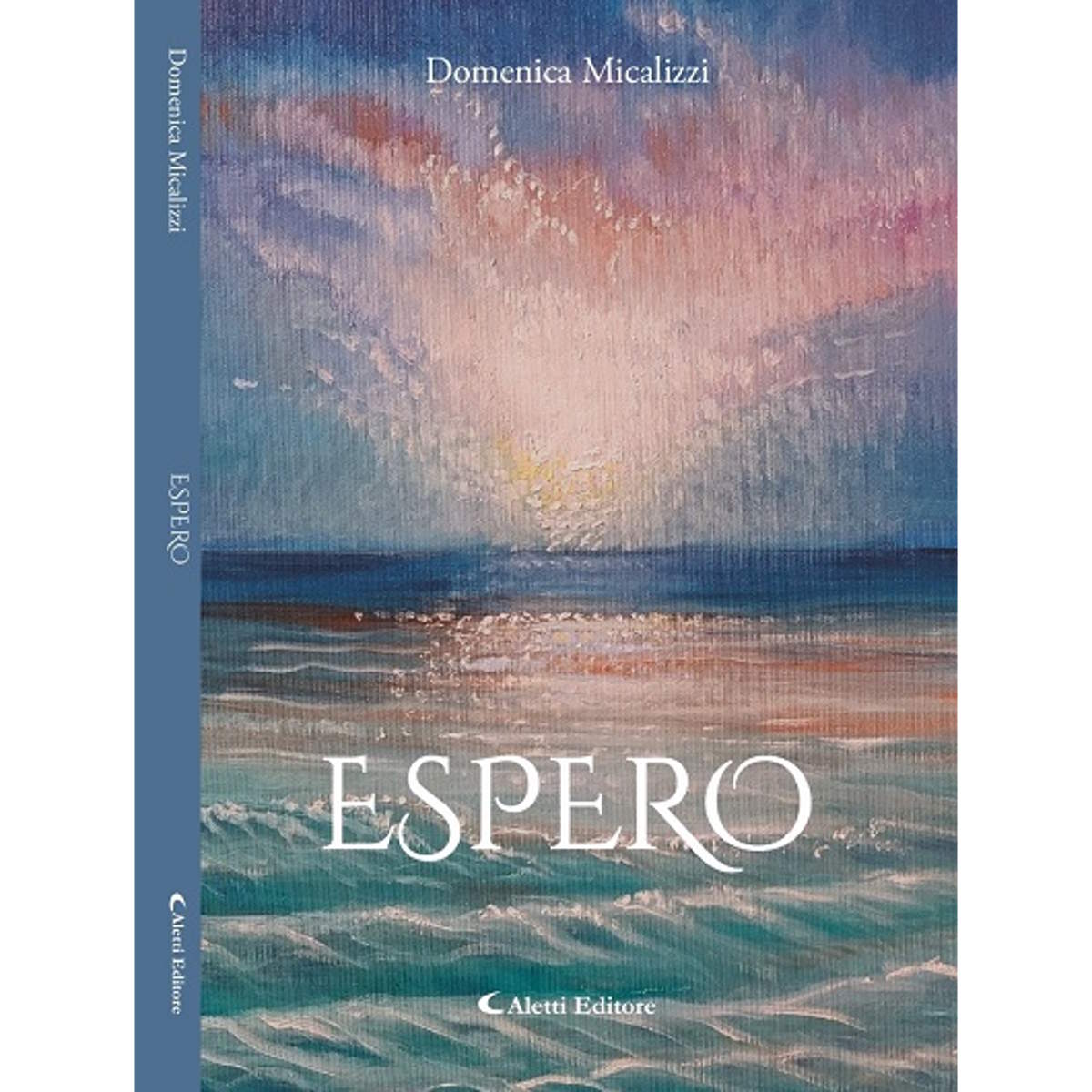 “Espero”. Nei versi il coraggio di illuminare l’esistenza